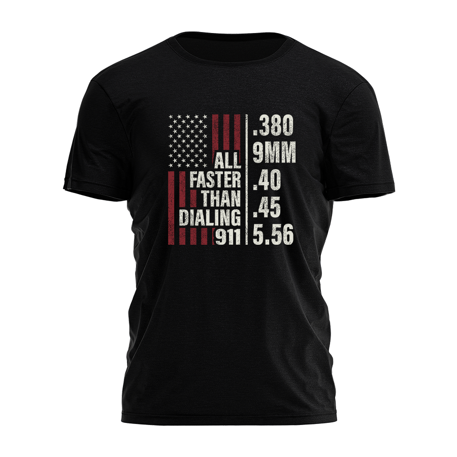 All Faster Than Dialing 911 Tee - 2333