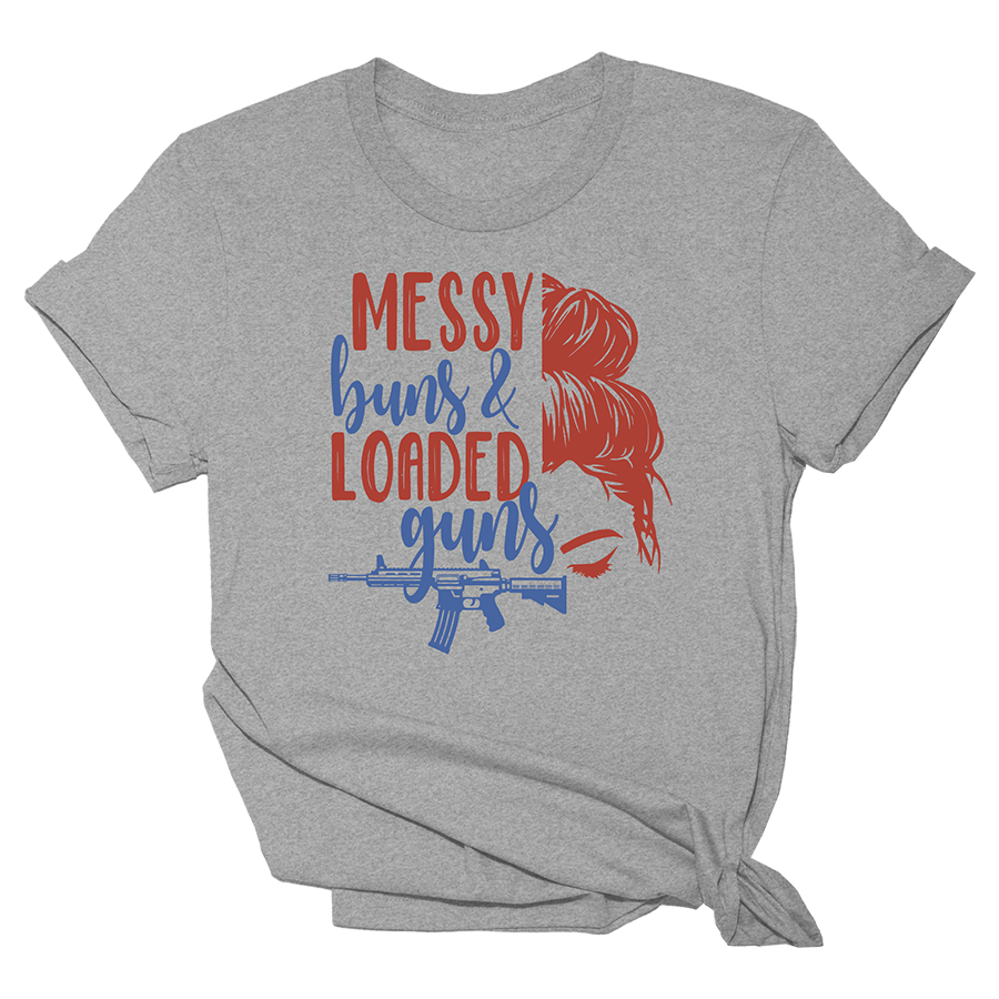 Messy Buns and Loaded Guns Tee